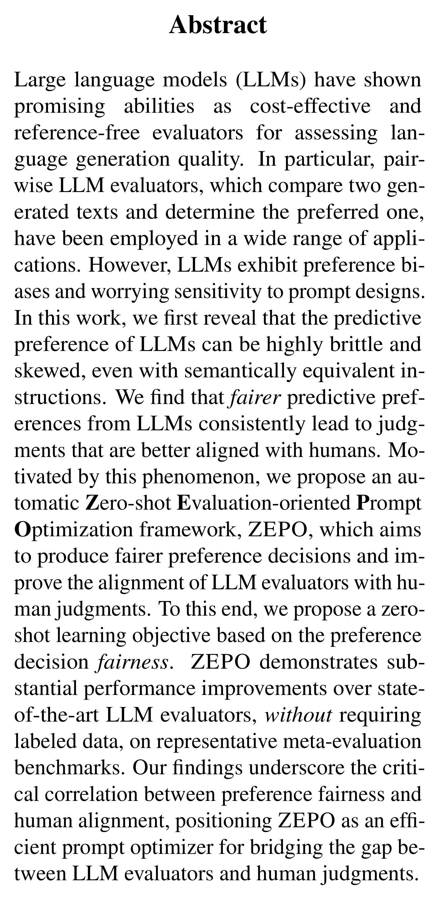 Complete abstract from Fairer Preferences Elicit Improved Human-Aligned Large Language Model Judgments.